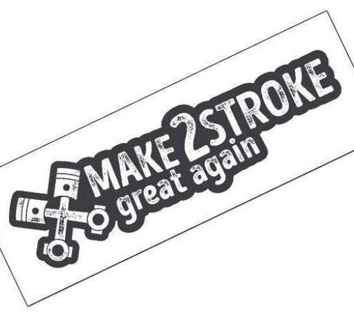 Tarra Make 2Stroke great again 105mm x 35mm